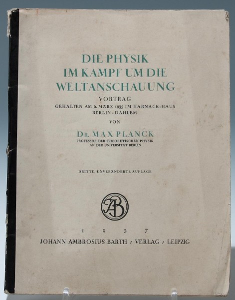 Max Planck DIE PHYSIK IM KAMPF UM DIE WELTANSCHAUUNG