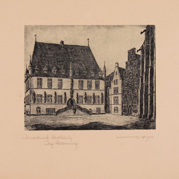Hoya, Waldemar (1889-1952) Original-Radierung OSNABRÜCK RATHAUS circa 1930
